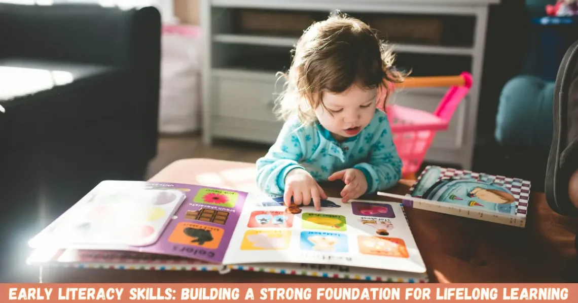 early literacy skills building a strong foundation for lifelong learning
